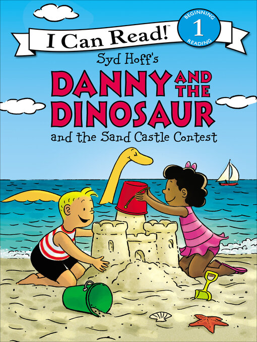 Title details for Danny and the Dinosaur and the Sand Castle Contest by Syd Hoff - Available